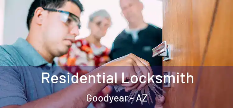 Residential Locksmith Goodyear - AZ