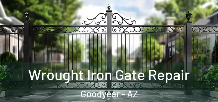 Wrought Iron Gate Repair Goodyear - AZ